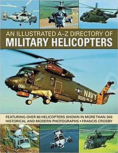okumak Illustrated A-Z Directory of Military Helicopters