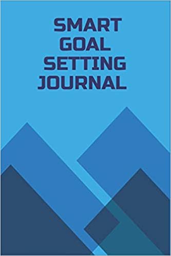 Smart Goal Setting Journal: A Productivity Planner and Motivational Log Book for self-development - Educational gifts for student