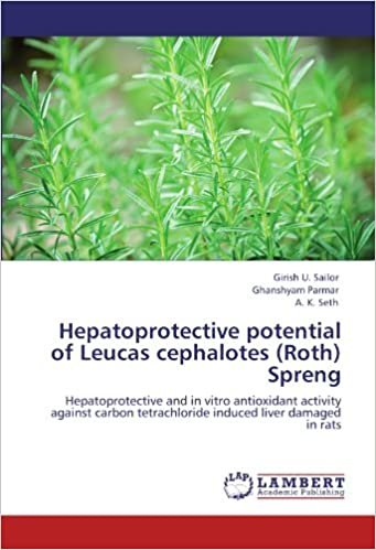 okumak Hepatoprotective potential of Leucas cephalotes (Roth) Spreng: Hepatoprotective and in vitro antioxidant activity against carbon tetrachloride induced liver damaged in rats