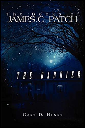 okumak The Books of James C. Patch: The Barrier