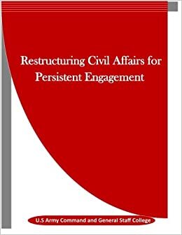 okumak Restructuring Civil Affairs for Persistent Engagement
