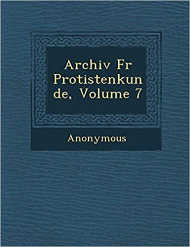 okumak Archiv F R Protistenkunde, Volume 7