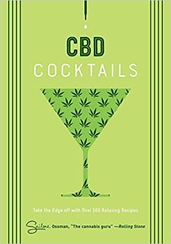okumak CBD Cocktails: Over 100 Recipes to Take the Edge Off