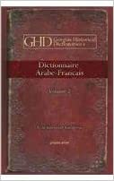 Dictionnaire Arabe-Francais (Gorgias Historical Dictionaries) (French and Arabic Edition)
