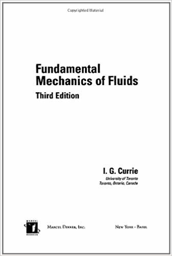 okumak Fundamental Mechanics of Fluids, Third Edition (Dekker Mechanical Engineering)