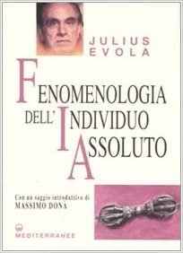 okumak JULIUS EVOLA - FENOMENOLOGIA D