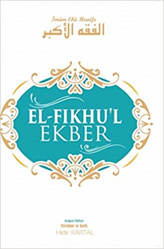 okumak El-Fıkhu&#39;l Ekber