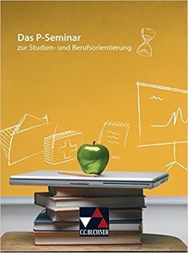 okumak Das P-Seminar: zur Studien- und Berufsorientierung