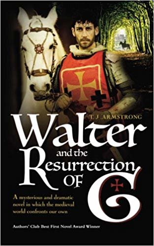 okumak Walter and The Resurrection of G: A mysterious &amp; dramatic novel in which the medieval world confronts our own (The Complete Works of G)
