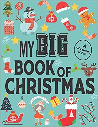 okumak My Big Coloring Book Of Christmas: An Amusing Gift fot those Who Love to Color. 54 Pages Funny &amp; Easy Design For Kids, Toddlers &amp; Preschoolers
