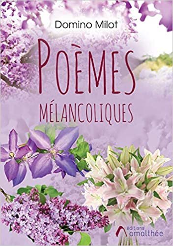 okumak Poèmes mélancoliques