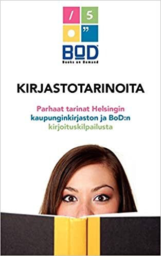 okumak Kirjastotarinoita: Parhaat tarinat Helsingin kaupunginkirjaston ja BoD:n kirjoituskilpailusta