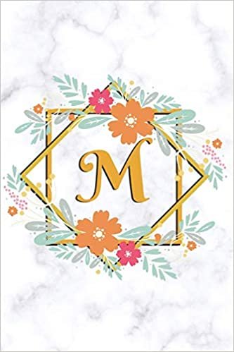 okumak M: Sketchbook | Cute Floral Initial Monogram Drawing Book for Artists | Fancy Personalized Doodling Pad for Students for Girls &amp; Women | White Marble Golden Flower Frame - Letter M