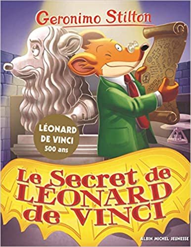 okumak Geronimo Stilton: Geronimo Stilton 91/Le secret de Leonard de Vinci (A.M. GS POCHE)