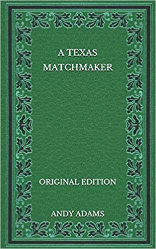 okumak A Texas Matchmaker - Original Edition