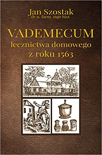 okumak Vademecum lecznictwa domowego z roku 1563