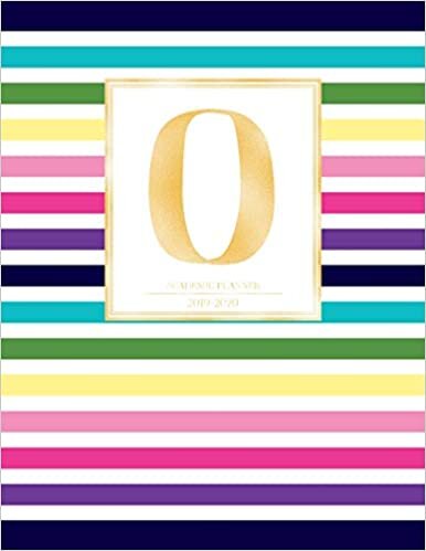 okumak Academic Planner 2019-2020: Colorful Rainbow Stripes Gold Monogram Letter O Striped Academic Planner July 2019 - June 2020 for Students, Moms and Teachers (School and College)