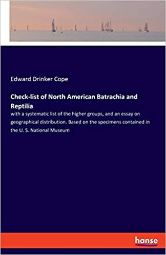 okumak Check-list of North American Batrachia and Reptilia: with a systematic list of the higher groups, and an essay on geographical distribution. Based on ... contained in the U. S. National Museum