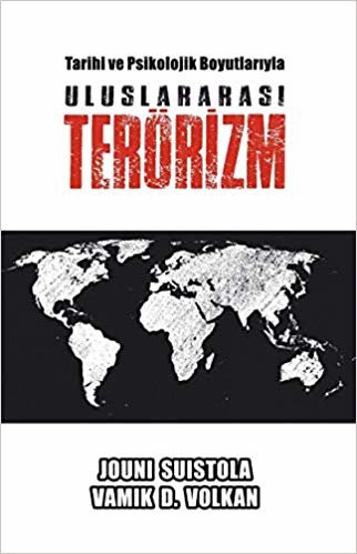 okumak Tarihi ve Psikolojik Boyutlarıyla Uluslararası Terörizm