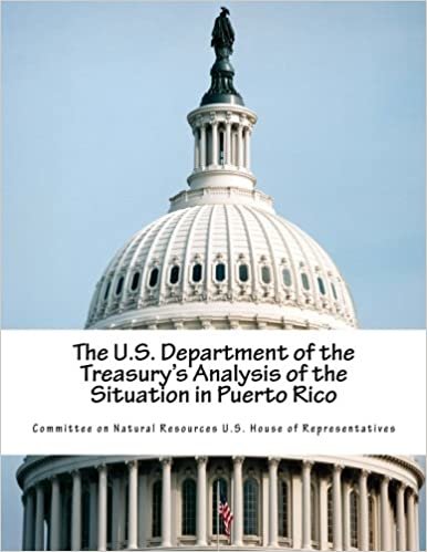 okumak The U.S. Department of the Treasury&#39;s Analysis of the Situation in Puerto Rico