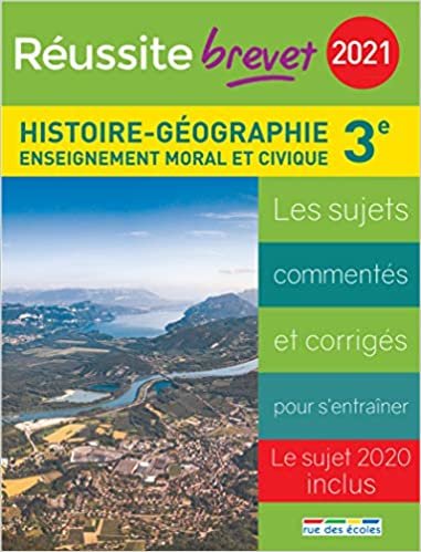 okumak Réussite brevet 2021 - Histoire, Géographie, Enseignement moral et civique 3e (Réussite bac/brevet)