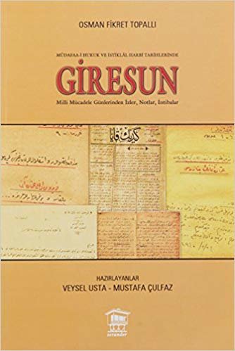 okumak Giresun-Müdafaa-i Hukuk ve İstiklal Harbi Tarihlerinde