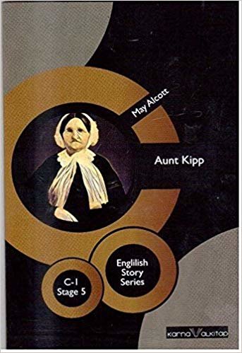 okumak Aunt Kipp - English Story Series: C - 1 Stage 5