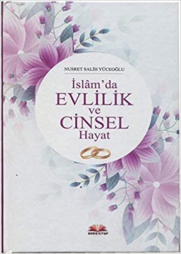 okumak İslam&#39;da Evlilik ve Cinsel Hayat