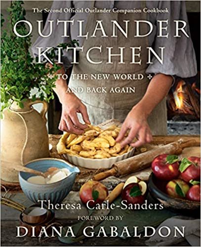 okumak Outlander Kitchen: To the New World and Back: The Second Official Outlander Companion Cookbook