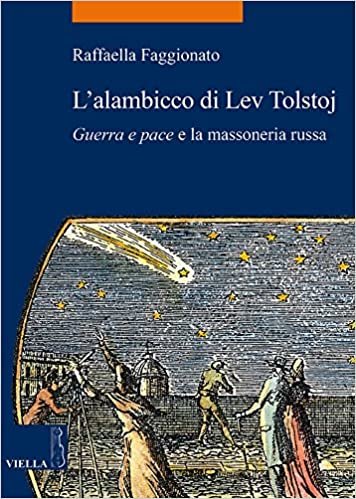 okumak L&#39;alambicco di Lev Tolstoj. «Guerra e pace» e la massoneria russa