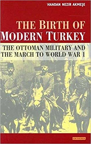okumak The Birth of Modern Turkey