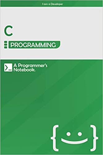 okumak C Programming: Lined Notebook Journal, A Developer&#39;s Notebook - 120 Pages - Large (6 x 9 inches) | Green