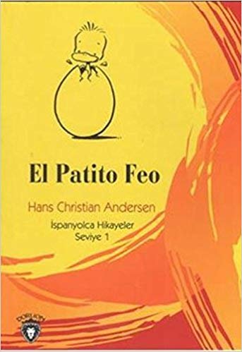 okumak El Patito Feo İspanyolca Hikayeler Seviye 1