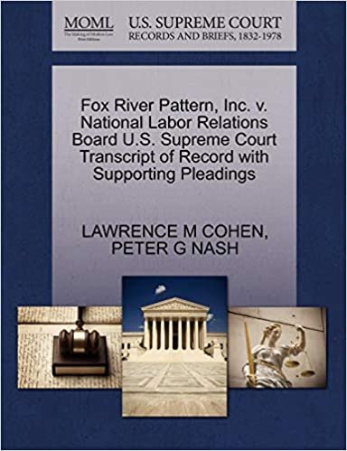 okumak Fox River Pattern, Inc. v. National Labor Relations Board U.S. Supreme Court Transcript of Record with Supporting Pleadings