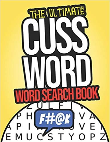 okumak The Ultimate Cuss Word Word Search Book: Swear Word Search Puzzle Books For Adults