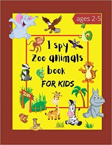 okumak I spy zoo animals book for kids ages 2-5: Can You Spot the Animal That Starts With...? | A Really Fun Search and Find Game and activity book for Kids 2-5! (I Spy Books for Kids 2-5)