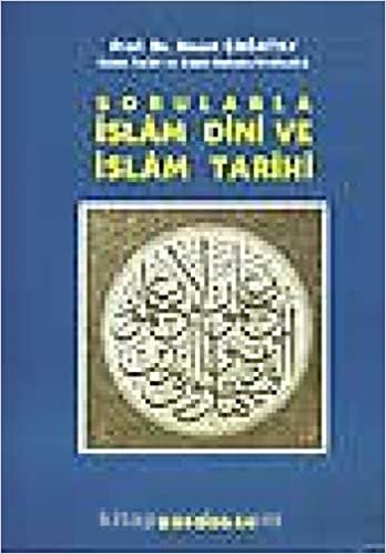 okumak Sorularla İslam Dini ve İslam Tarihi