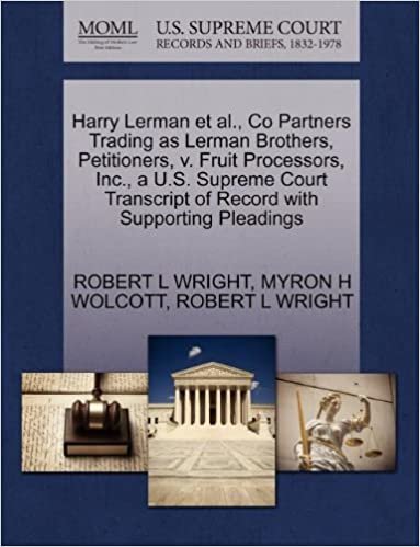 okumak Harry Lerman et al., Co Partners Trading as Lerman Brothers, Petitioners, v. Fruit Processors, Inc., a U.S. Supreme Court Transcript of Record with Supporting Pleadings