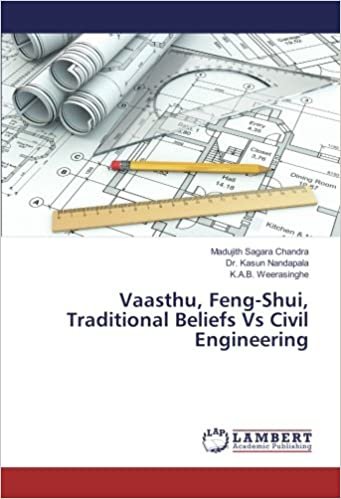 okumak Vaasthu, Feng-Shui, Traditional Beliefs Vs Civil Engineering