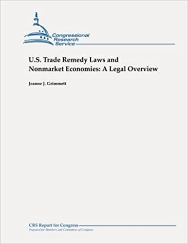okumak U.S. Trade Remedy Laws and Nonmarket Economies: A Legal Overview