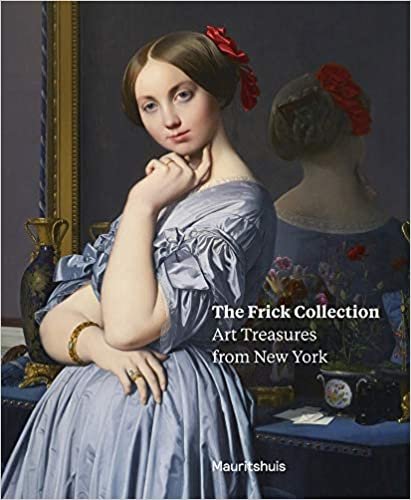 okumak The Frick Collection: Art Treasures from New York