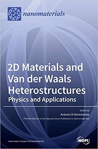 okumak 2D Materials and Van der Waals Heterostructures: Physics and Applications