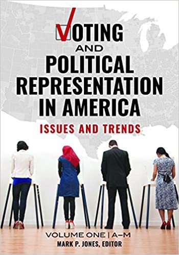 okumak Voting and Political Representation in America [2 volumes]: Issues and Trends