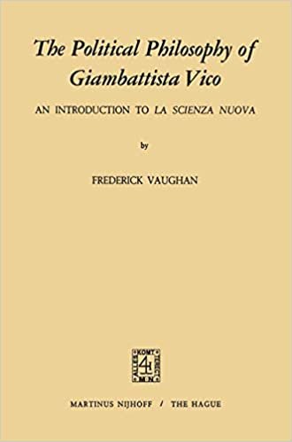 okumak The Political Philosophy of Giambattista Vico: An Introduction to La Scienza Nuova