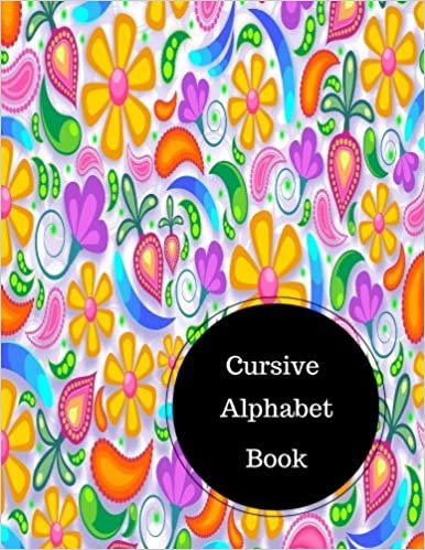 okumak Cursive Alphabet Book: Cursive Text. Large 8.5 in by 11 in Notebook Journal . A B C in Uppercase &amp; Lower Case. Dotted, With Arrows And Plain