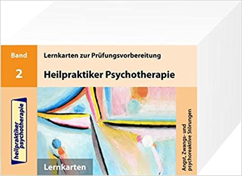 okumak Heilpraktiker Psychotherapie. Band 2.  Angst, Zwangs- und psychoreaktive Störungen: 200 Lernkarten