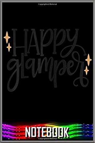 okumak Notebook: Happy Glamper notebook 100 pages 6x9 inch by Sui Kinle