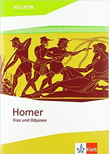 okumak Homer. Ilias und Odyssee: Klassen 10 - 13 (Helikon. Griechische Lektüre)