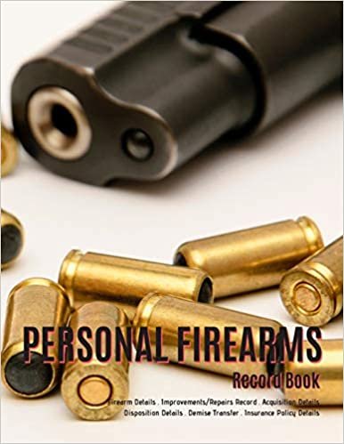 okumak Personal Firearms Record Book: V.9 Perfect Firearms Acquisition and Disposition Record | Improvements/Repairs, Insurance  Record | Large Size 8.5”x11” (Gun Lovers Gifts for Men) (Gun Log Book)