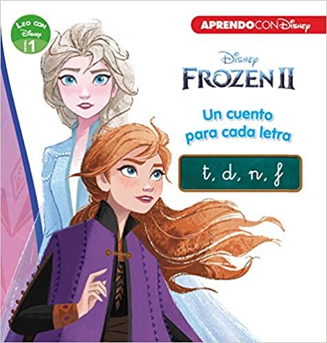 okumak Frozen 2. Un cuento para cada letra: t, d, n (Leo con Disney - Nivel 1)